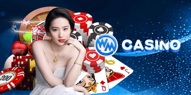 Khái quát về sảnh WM casino